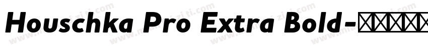 Houschka Pro Extra Bold字体转换